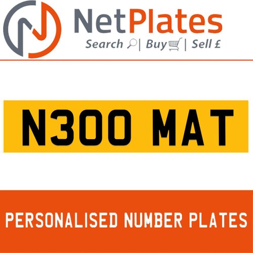 N300 MAT PERSONALISED PRIVATE CHERISHED DVLA NUMBER PLATE For Sale