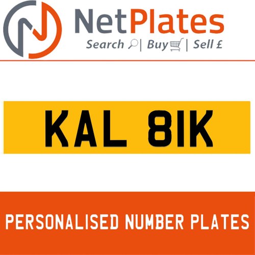 KAL 81K PERSONALISED PRIVATE CHERISHED DVLA NUMBER PLATE For Sale