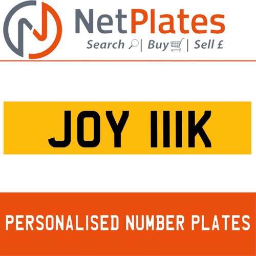 JOY 111K PERSONALISED PRIVATE CHERISHED DVLA NUMBER PLATE For Sale