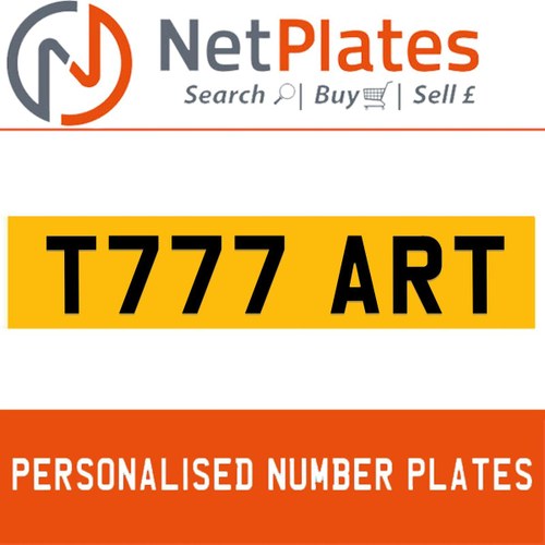 T777 ART PERSONALISED PRIVATE CHERISHED DVLA NUMBER PLATE In vendita