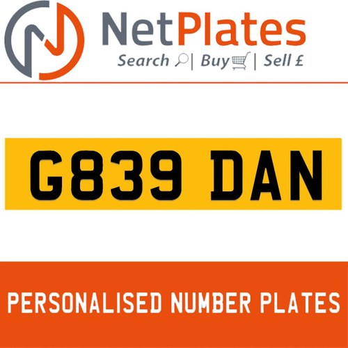 G839 DAN PERSONALISED PRIVATE CHERISHED DVLA NUMBER PLATE For Sale