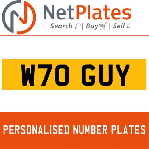W70 GUY PERSONALISED PRIVATE CHERISHED DVLA NUMBER PLATE For Sale