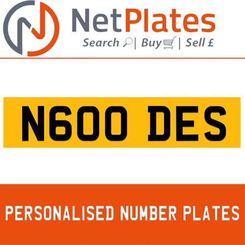 N600 DES PERSONALISED PRIVATE CHERISHED DVLA NUMBER PLATE For Sale
