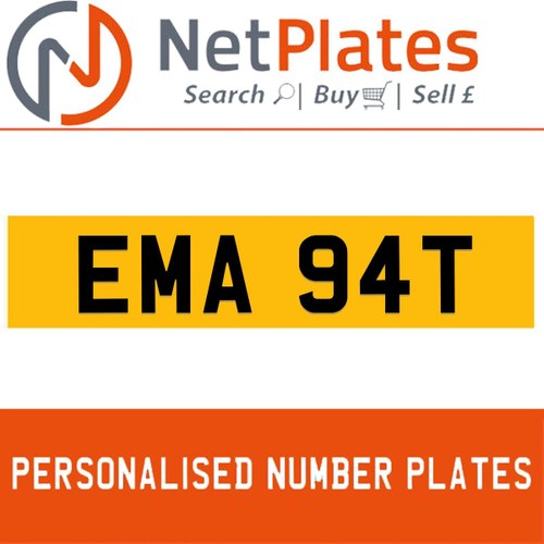 EMA 94T PERSONALISED PRIVATE CHERISHED DVLA NUMBER PLATE For Sale