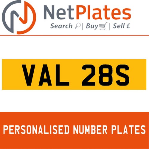 VAL 28S PERSONALISED PRIVATE CHERISHED DVLA NUMBER PLATE For Sale