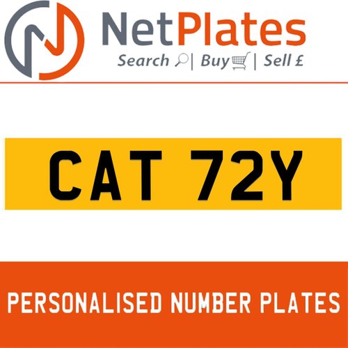 CAT 72Y PERSONALISED PRIVATE CHERISHED DVLA NUMBER PLATE For Sale
