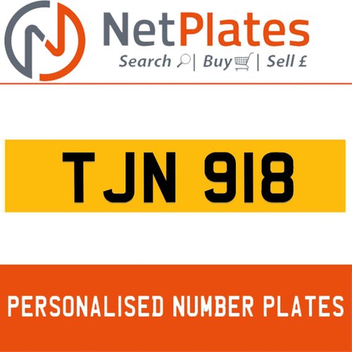 TJN 918 PERSONALISED PRIVATE CHERISHED DVLA NUMBER PLATE For Sale