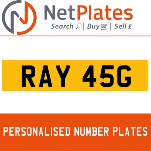 RAY 45G PERSONALISED PRIVATE CHERISHED DVLA NUMBER PLATE In vendita