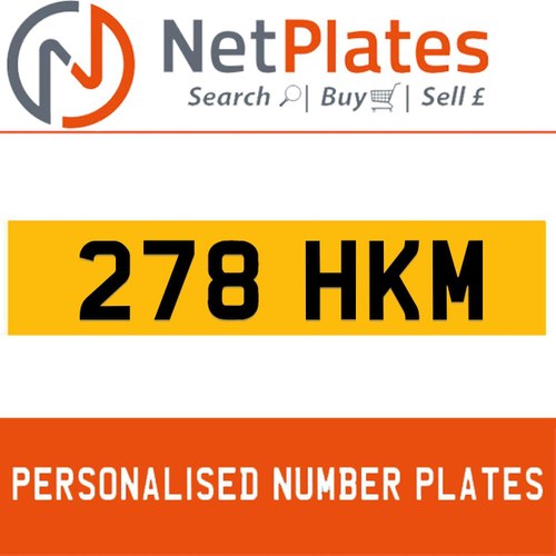 278 HKM PERSONALISED PRIVATE CHERISHED DVLA NUMBER PLATE For Sale