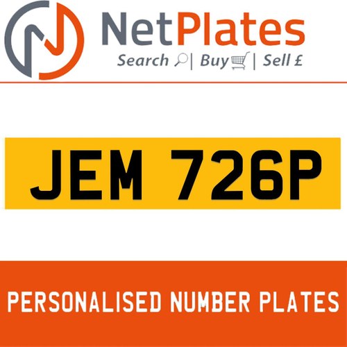 JEM 726P PERSONALISED PRIVATE CHERISHED DVLA NUMBER PLATE For Sale