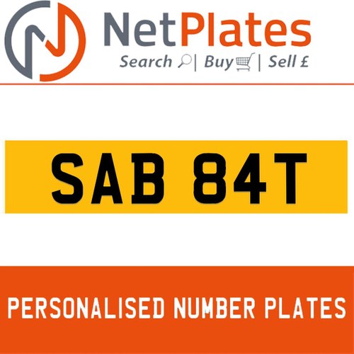 SAB 84T PERSONALISED PRIVATE CHERISHED DVLA NUMBER PLATE In vendita