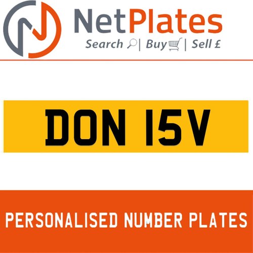 DON 15V PERSONALISED PRIVATE CHERISHED DVLA NUMBER PLATE For Sale