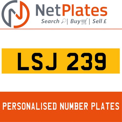LSJ 239 PERSONALISED PRIVATE CHERISHED DVLA NUMBER PLATE For Sale