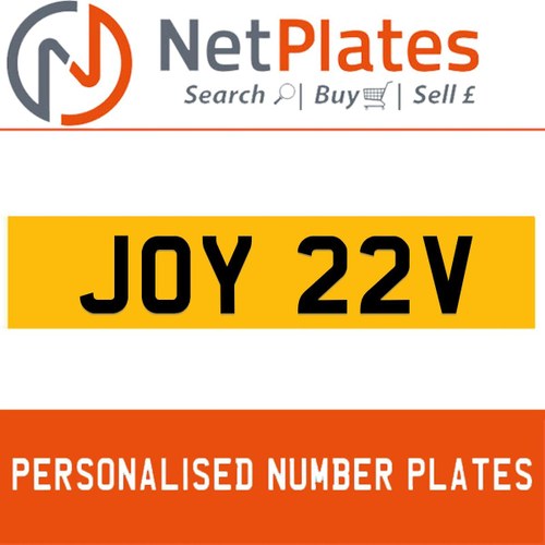 JOY 22V PERSONALISED PRIVATE CHERISHED DVLA NUMBER PLATE For Sale