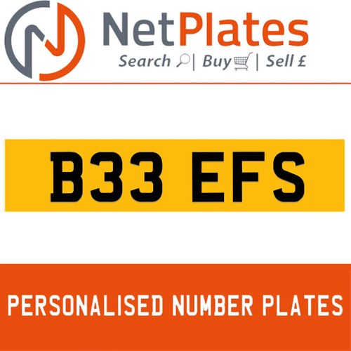 B33 EFS PERSONALISED PRIVATE CHERISHED DVLA NUMBER PLATE In vendita