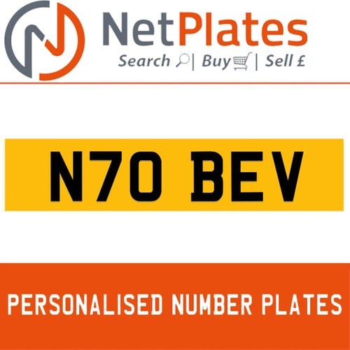 N70 BEV PERSONALISED PRIVATE CHERISHED DVLA NUMBER PLATE For Sale