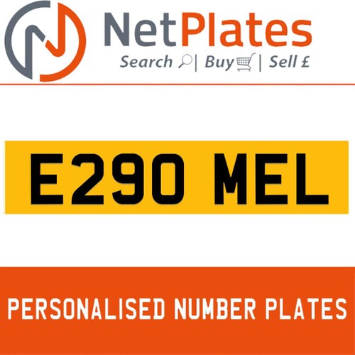 E290 MEL PERSONALISED PRIVATE CHERISHED DVLA NUMBER PLATE For Sale