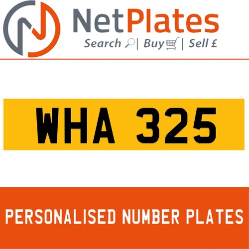 WHA 325 PERSONALISED PRIVATE CHERISHED DVLA NUMBER PLATE For Sale