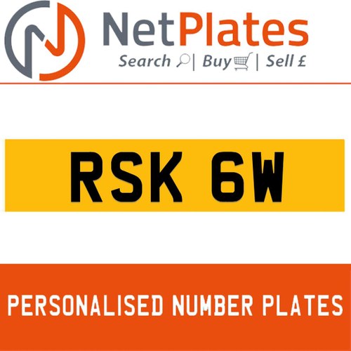 RSK 6W PERSONALISED PRIVATE CHERISHED DVLA NUMBER PLATE For Sale