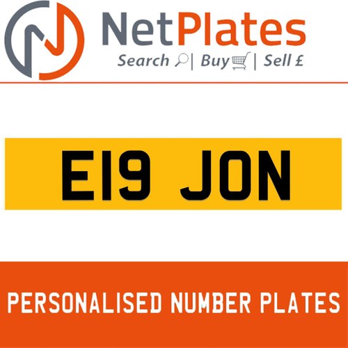 E19 JON PERSONALISED PRIVATE CHERISHED DVLA NUMBER PLATE For Sale