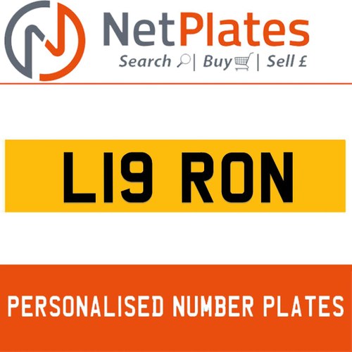 L19 RON PERSONALISED PRIVATE CHERISHED DVLA NUMBER PLATE For Sale