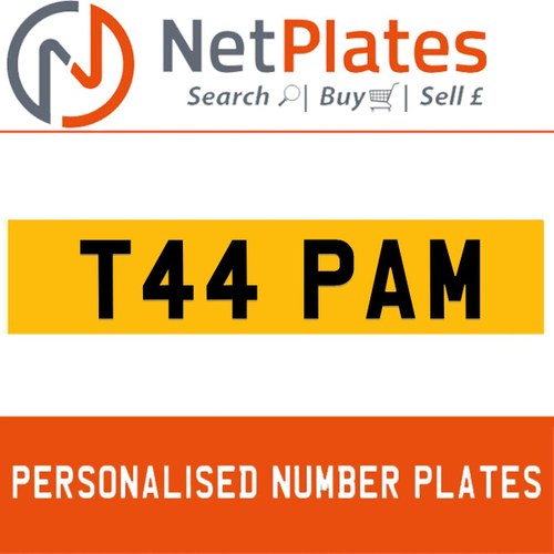 T44 PAM PERSONALISED PRIVATE CHERISHED DVLA NUMBER PLATE For Sale