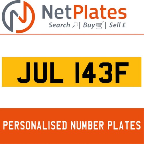JUL 143F PERSONALISED PRIVATE CHERISHED DVLA NUMBER PLATE For Sale