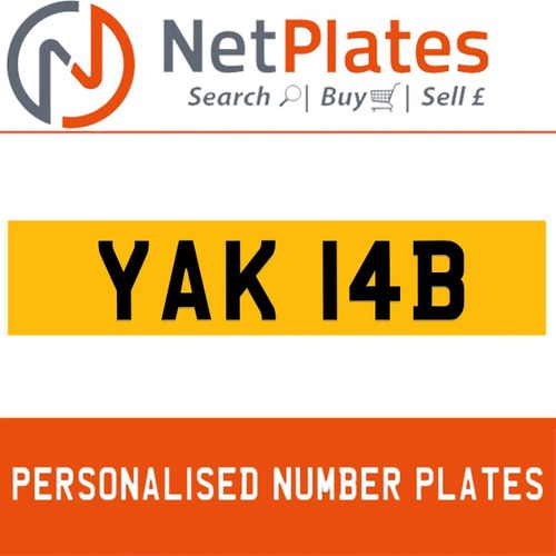 YAK 14B PERSONALISED PRIVATE CHERISHED DVLA NUMBER PLATE For Sale