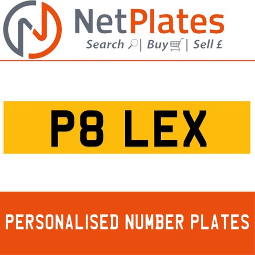 P8 LEX PERSONALISED PRIVATE CHERISHED DVLA NUMBER PLATE For Sale