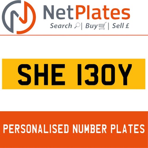 SHE 130Y PERSONALISED PRIVATE CHERISHED DVLA NUMBER PLATE For Sale
