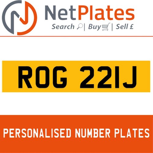 ROG 221J PERSONALISED PRIVATE CHERISHED DVLA NUMBER PLATE For Sale
