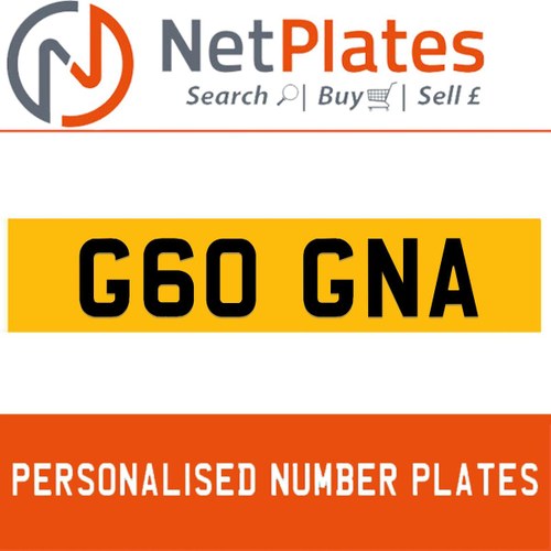 G60 GNA PERSONALISED PRIVATE CHERISHED DVLA NUMBER PLATE In vendita