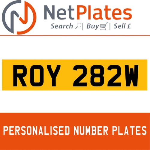 ROY 282W PERSONALISED PRIVATE CHERISHED DVLA NUMBER PLATE In vendita