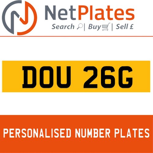 DOU 26G PERSONALISED PRIVATE CHERISHED DVLA NUMBER PLATE For Sale