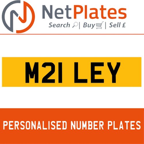 M21 LEY PERSONALISED PRIVATE CHERISHED DVLA NUMBER PLATE In vendita