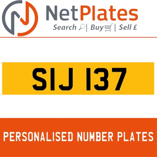 SIJ 137 PERSONALISED PRIVATE CHERISHED DVLA NUMBER PLATE For Sale