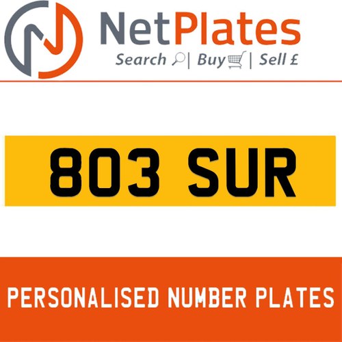 803 SUR PERSONALISED PRIVATE CHERISHED DVLA NUMBER PLATE For Sale