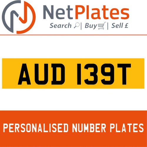 AUD 139T PERSONALISED PRIVATE CHERISHED DVLA NUMBER PLATE For Sale