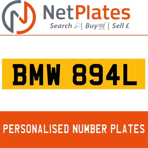 BMW 894L PERSONALISED PRIVATE CHERISHED DVLA NUMBER PLATE In vendita