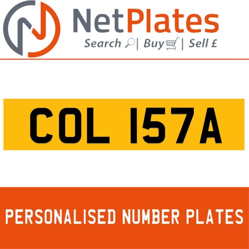 COL 157A PERSONALISED PRIVATE CHERISHED DVLA NUMBER PLATE In vendita