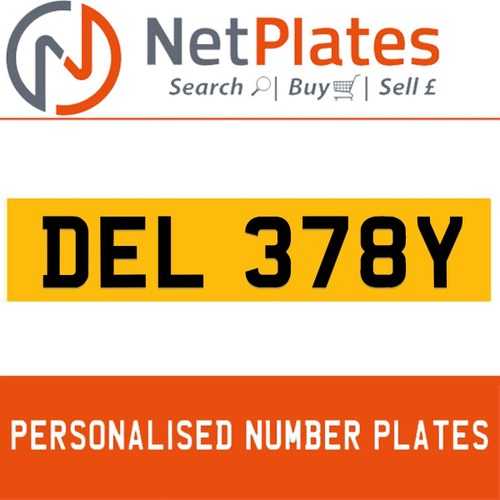 DEL 378Y PERSONALISED PRIVATE CHERISHED DVLA NUMBER PLATE For Sale