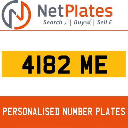 4182 ME PERSONALISED PRIVATE CHERISHED DVLA NUMBER PLATE In vendita