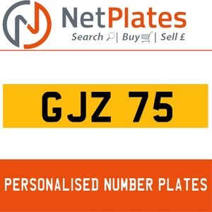 GJZ 75 PERSONALISED PRIVATE CHERISHED DVLA NUMBER PLATE For Sale