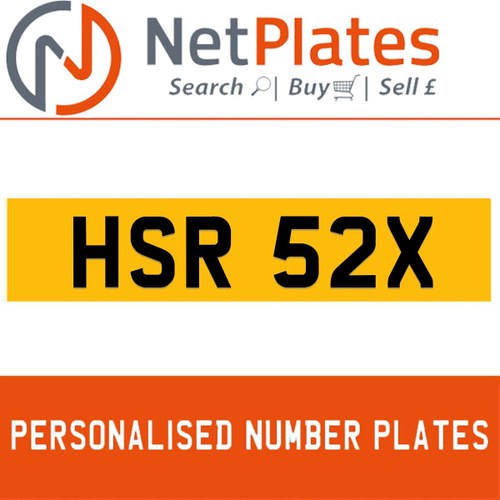 HSR 52X PERSONALISED PRIVATE CHERISHED DVLA NUMBER PLATE For Sale