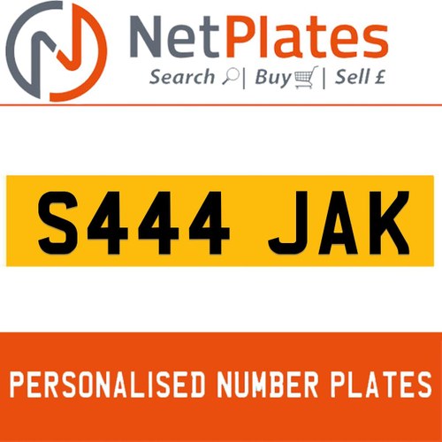 S444 JAK PERSONALISED PRIVATE CHERISHED DVLA NUMBER PLATE For Sale