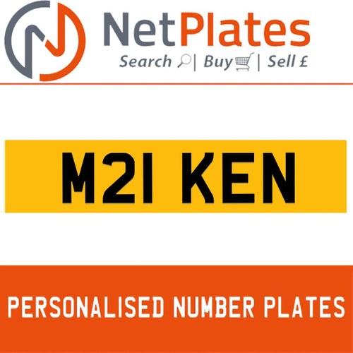 M21 KEN PERSONALISED PRIVATE CHERISHED DVLA NUMBER PLATE For Sale