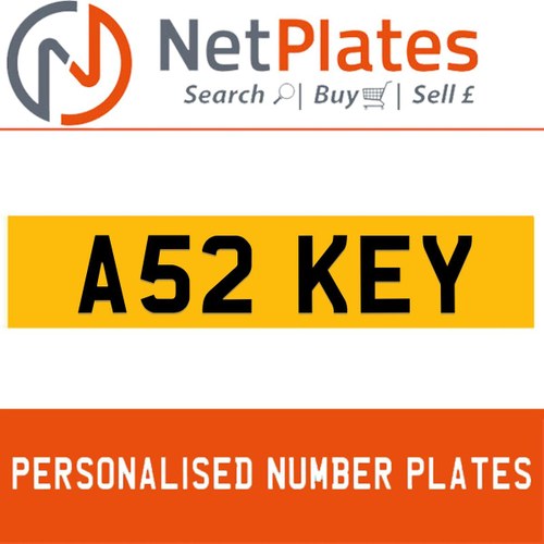A52 KEY PERSONALISED PRIVATE CHERISHED DVLA NUMBER PLATE For Sale