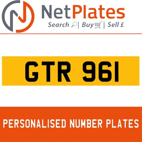 GTR 961 PERSONALISED PRIVATE CHERISHED DVLA NUMBER PLATE For Sale