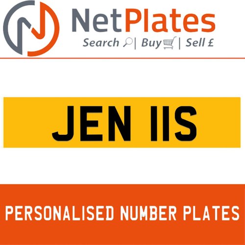 JEN 11S PERSONALISED PRIVATE CHERISHED DVLA NUMBER PLATE For Sale