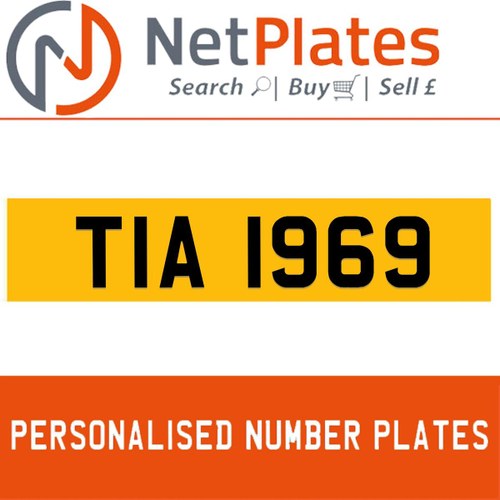 TIA 1969 PERSONALISED PRIVATE CHERISHED DVLA NUMBER PLATE For Sale